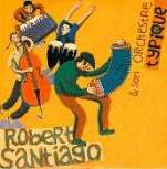 1er album Robert Santiago + OT